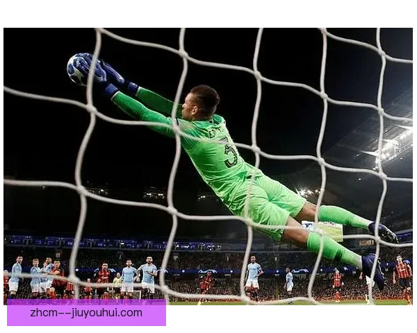 曼城与埃德森续约至2028年 强化球队守门员位置稳定性